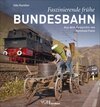 Buchcover Faszinierende frühe Bundesbahn