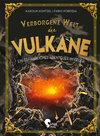 Buchcover Verborgene Welt der Vulkane