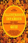 Buchcover Illustrious & Infamous: The Great Celebrities & Personalities Quiz