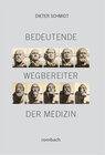 Buchcover Bedeutende Wegbereiter der Medizin