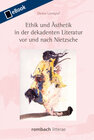 Buchcover Ethik und Ästhetik in der dekadenten Literatur vor und nach Nietzsche
