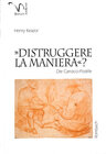 Buchcover "Distruggere la maniera?"