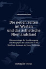 Buchcover Die neuen Zeiten im Westen und das ästhetische Niemandsland