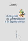 Buchcover Multilingualität und Mehr-Sprachlichkeit in der Gegenwartsliteratur