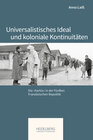 Universalistisches Ideal und koloniale Kontinuitäten width=