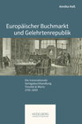 Buchcover Europäischer Buchmarkt und Gelehrtenrepublik