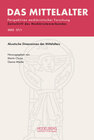 Buchcover Das Mittelalter. Perspektiven mediävistischer Forschung : Zeitschrift... / 2022, Band 27, Heft 1