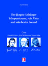Buchcover Der jüngste Anhänger Schopenhauers, sein Vater und sein bester Freund