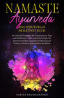 Buchcover Namaste Ayurveda - das spirituelle Heilkunst Buch