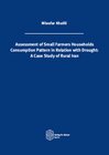 Buchcover Assessment of Small Farmers Households Consumption Pattern in Relation with Drought