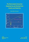 Buchcover The Electroweak Interaction Explained by and Derived from Gravity and Relativity