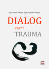 Buchcover Dialog statt Trauma