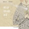Buchcover Was ich von mir weiß