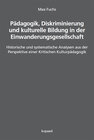 Buchcover Pädagogik, Diskriminierung und kulturelle Bildung in der Einwanderungsgesellschaft