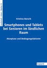 Buchcover Smartphones und Tablets bei Senioren im ländlichen Raum