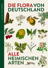 Buchcover Die Flora von Deutschland. Alle heimischen Arten