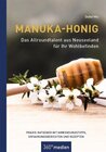 Buchcover Manuka-Honig - Das Allroundtalent aus Neuseeland für Ihr Wohlbefinden