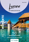 Buchcover Luzern mit Vierwaldstätter See – ReiseMomente