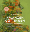 Buchcover Pflanzengöttinnen und ihre Heilkräuter