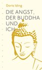 Buchcover Die Angst, der Buddha und ich