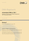 Buchcover Arbeitsblatt DWA-A 138-1 Anlagen zur Versickerung von Niederschlagswasser - Teil 1: Planung, Bau, Betrieb (Entwurf)