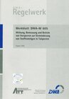 Buchcover Merkblatt DWA-M 605 Wirkung, Bemessung und Betrieb von Vorsperren zur Verminderung von Stoffeinträgen in Talsperren