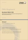 Buchcover Merkblatt DWA-M 350 Aufbereitung von synthetischen polymeren Flockungsmitteln zur Klärschlammkonditionierung (Entwurf)