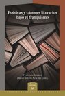 Buchcover Poéticas y cánones literarios bajo el franquismo
