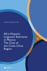Buchcover Afro-Hispanic Linguistic Remnants in Mexico : The Case of the Costa Chica Region