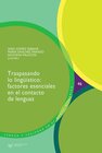 Buchcover Traspasando lo lingüístico : factores esenciales en el contacto de lenguas