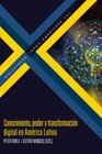 Buchcover Conocimiento, poder y transformación digital en América Latina