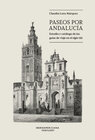 Buchcover Paseos por Andalucía : estudio y catálogo de las guías de viaje en el siglo XIX