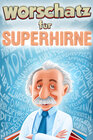 Buchcover Wortschatz für Superhirne