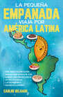 Buchcover La pequeña empanada viaja por América Latina