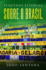 Buchcover Pequenas estórias sobre o Brasil