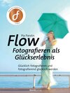 Buchcover FLOW – Fotografieren als Glückserlebnis