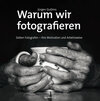 Buchcover Warum wir fotografieren