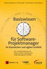 Basiswissen für Softwareprojektmanager im klassischen und agilen Umfeld width=