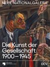Buchcover Die Kunst der Gesellschaft 1900-1945