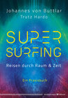 Buchcover Supersurfing – Reisen durch Raum & Zeit