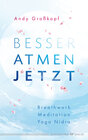 Buchcover Besser atmen. Jetzt