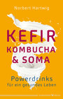 Buchcover Kefir, Kombucha & Soma