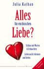 Buchcover Alles für ein bisschen Liebe?