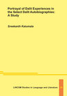 Buchcover Portrayal of Dalit Experiences in the Select Dalit Autobiographies: A Study