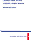Buchcover Differently Literate: Vernacular Medium Learners and the Teaching of English in Telangana