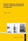 Buchcover Castilian Spanish spontaneous speech: A phonetic analysis of its segments