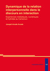 Buchcover Dynamique de la relation interpersonnelle dans le discours en interaction