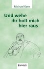 Buchcover Und wehe ihr holt mich hier raus
