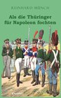 Buchcover Als die Thüringer für Napoleon fochten