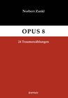 Buchcover OPUS 8: 24 Traumerzählungen